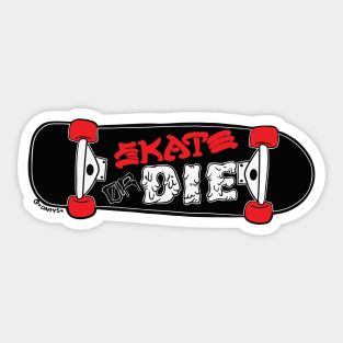 Skate or Die Sticker